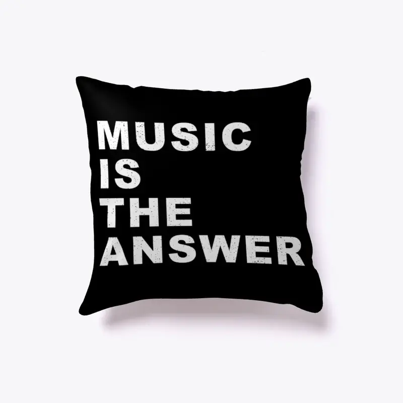 Music is the answer