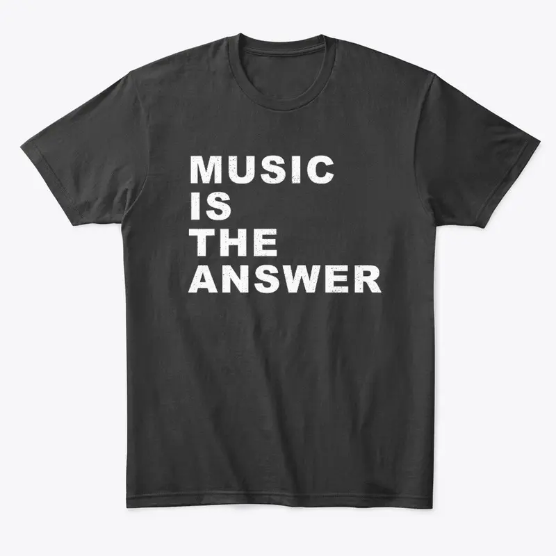 Music is the answer