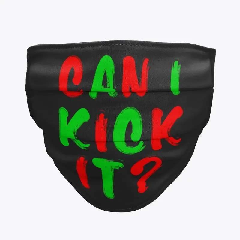 Can I kick it?