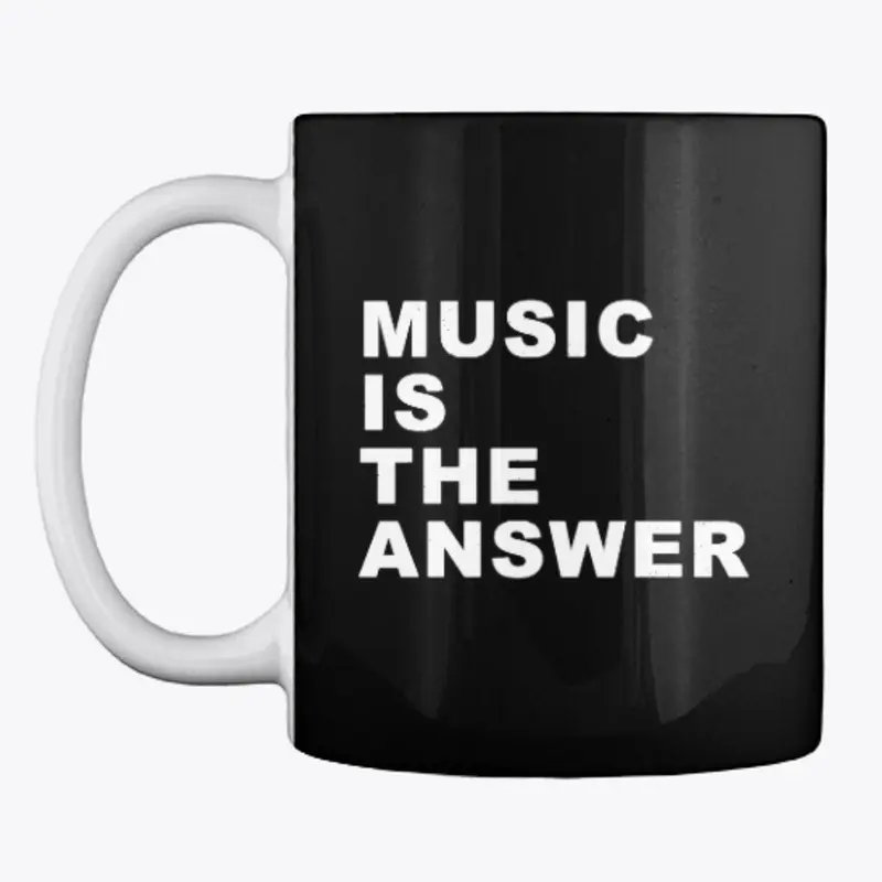 Music is the answer